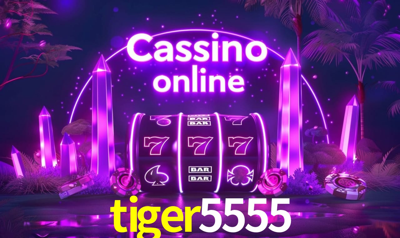 Jogos de Slot tiger5555